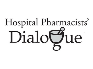 HOSPITAL PHARMACISTS' DIALOGUE