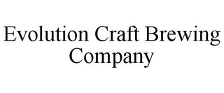 EVOLUTION CRAFT BREWING COMPANY