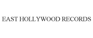 EAST HOLLYWOOD RECORDS