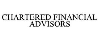 CHARTERED FINANCIAL ADVISORS