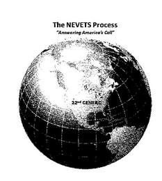 THE NEVETS PROCESS 22ND CENFAC "ANSWERING AMERICA'S CALL"