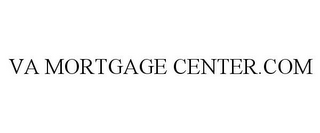VA MORTGAGE CENTER.COM