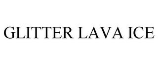 GLITTER LAVA ICE