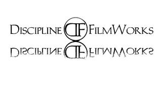 DISCIPLINE FILMWORKS DF DISCIPLINE FILMWORKS DF