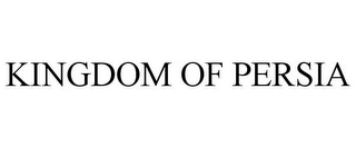 KINGDOM OF PERSIA