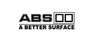 A BETTER SURFACE ABS
