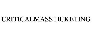 CRITICALMASSTICKETING