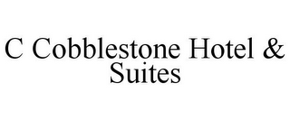 C COBBLESTONE HOTEL & SUITES