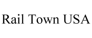 RAIL TOWN USA