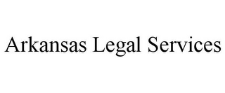 ARKANSAS LEGAL SERVICES