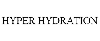 HYPER HYDRATION