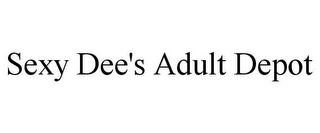 SEXY DEE'S ADULT DEPOT