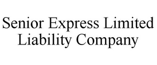 SENIOR EXPRESS LIMITED LIABILITY COMPANY