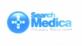 SEARCH MEDICA PROFESSIONAL MEDICAL SEARCH