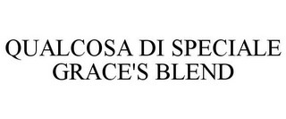 QUALCOSA DI SPECIALE GRACE'S BLEND