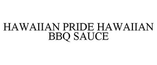 HAWAIIAN PRIDE HAWAIIAN BBQ SAUCE