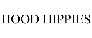 HOOD HIPPIES