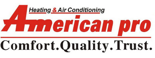 HEATING & AIR CONDITIONING AMERICAN PROCOMFORT.QUALITY.TRUST.