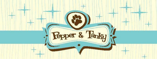 PEPPER & TANKY