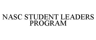 NASC STUDENT LEADERS PROGRAM