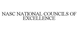 NASC NATIONAL COUNCILS OF EXCELLENCE