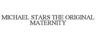 MICHAEL STARS THE ORIGINAL MATERNITY