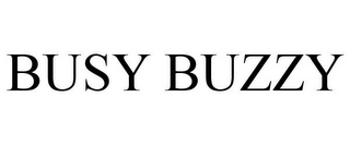 BUSY BUZZY