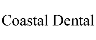 COASTAL DENTAL