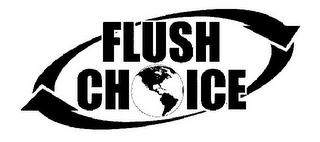 FLUSH CHOICE