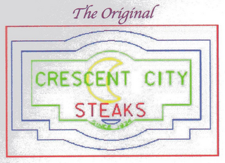 THE ORIGINAL CRESCENT CITY STEAKS SINCE 1934