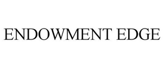 ENDOWMENT EDGE