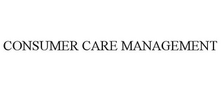 CONSUMER CARE MANAGEMENT