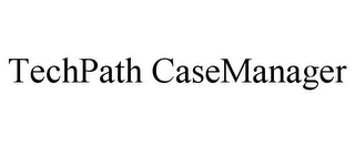 TECHPATH CASEMANAGER