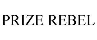 PRIZE REBEL