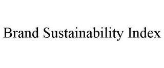 BRAND SUSTAINABILITY INDEX