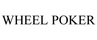 WHEEL POKER