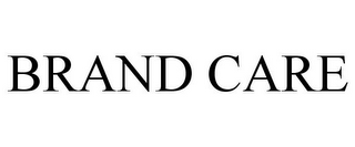 BRAND CARE