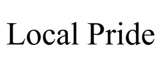 LOCAL PRIDE