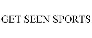 GET SEEN SPORTS