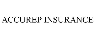 ACCUREP INSURANCE