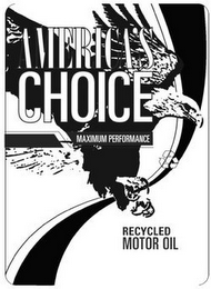 AMERICA'S CHOICE MAXIMUM PERFORMANCE RECYCLED MOTOR OIL