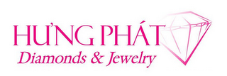 HUNG PHÁT DIAMONDS & JEWELRY