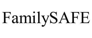 FAMILYSAFE