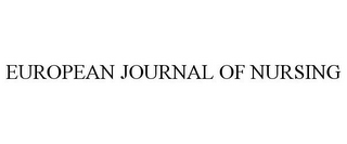 EUROPEAN JOURNAL OF NURSING