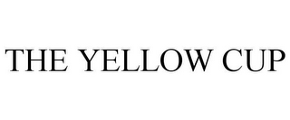 THE YELLOW CUP