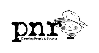PNR DIRECTING PEOPLE TO SUCCESS