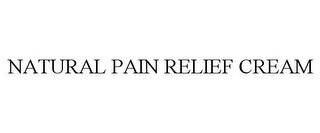 NATURAL PAIN RELIEF CREAM