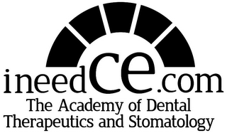 INEEDCE.COM THE ACADEMY OF DENTAL THERAPEUTICS AND STOMATOLOGY