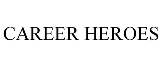 CAREER HEROES