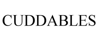 CUDDABLES